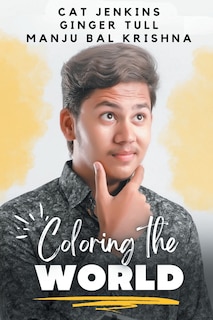 Front cover_Coloring the World (These First Letters, Book Five)