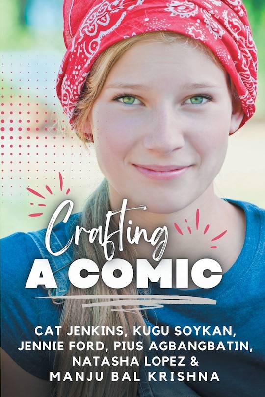 Front cover_Crafting a Comic (These First Letters, Book Six)