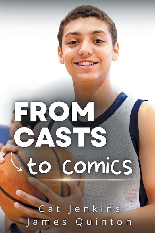 Front cover_From Casts to Comics (These First Letters, Book One)