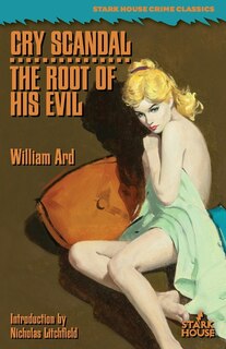 Front cover_Cry Scandal / The Root of His Evil
