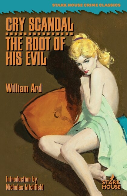 Front cover_Cry Scandal / The Root of His Evil