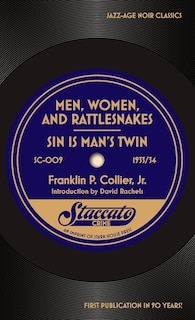 Front cover_Men, Women, and Rattlesnakes / Sin is Man's Twin