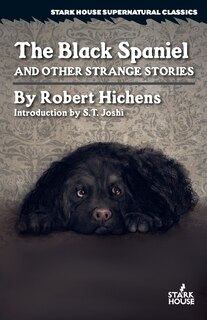 Front cover_The Black Spaniel and Other Strange Stories