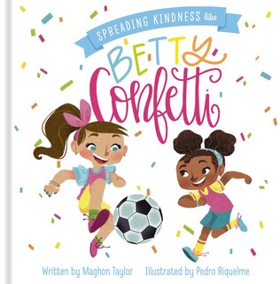 Front cover_Spreading Kindness Like Betty Confetti