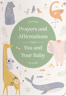 Couverture_Prayers and Affirmations for You and Your Baby