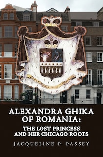Front cover_Alexandra Ghika of Romania