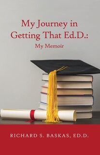 Front cover_My Journey in Getting That Ed.D.