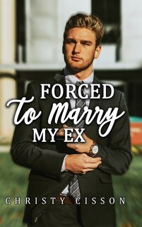 Couverture_Forced to Marry My Ex