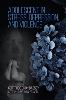 Front cover_Adolescent in Stress, Depression, and Violence