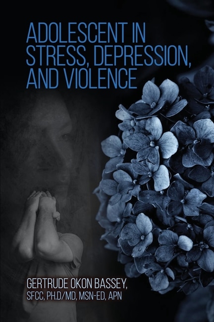 Front cover_Adolescent in Stress, Depression, and Violence