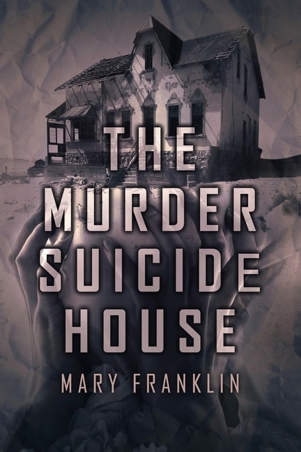 Front cover_The Murder Suicide House
