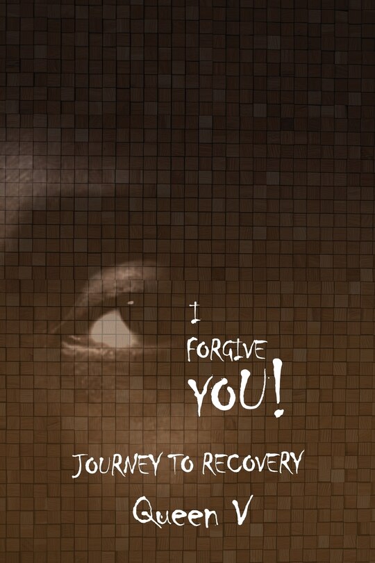 Front cover_I Forgive You