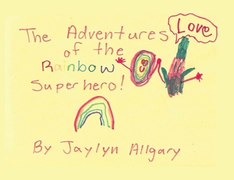 Front cover_The Adventures of the Rainbow Superhero!