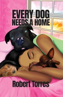 Front cover_Every Dog Needs a Home