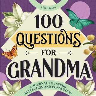 Front cover_100 Questions for Grandma