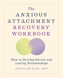 Front cover_The Anxious Attachment Recovery Workbook