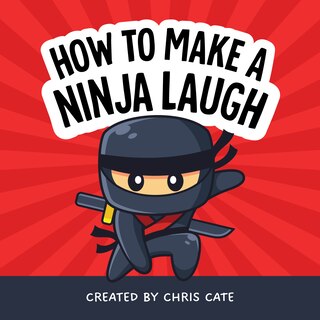 Front cover_How to Make a Ninja Laugh