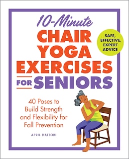 Front cover_10-Minute Chair Yoga Exercises for Seniors
