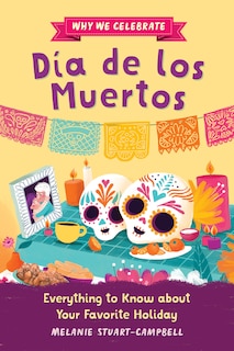 Front cover_Why We Celebrate Día de los Muertos