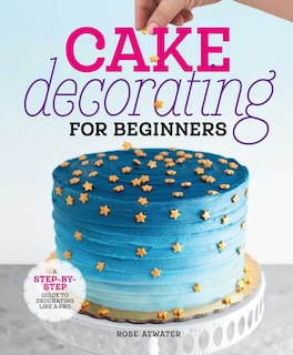 Front cover_Cake Decorating For Beginners