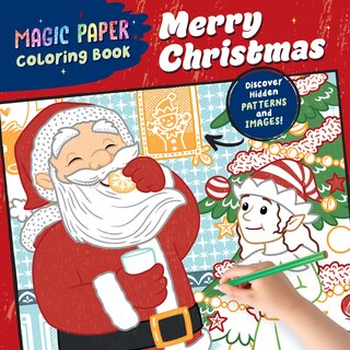 Front cover_Magic Paper Coloring Book: Merry Christmas!