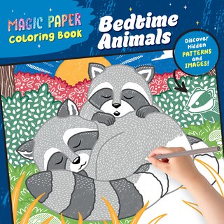 Front cover_Magic Paper Coloring Book: Bedtime Animals
