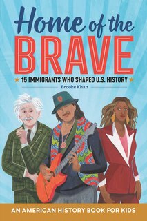 Couverture_Home Of The Brave: An American History Book For Kids