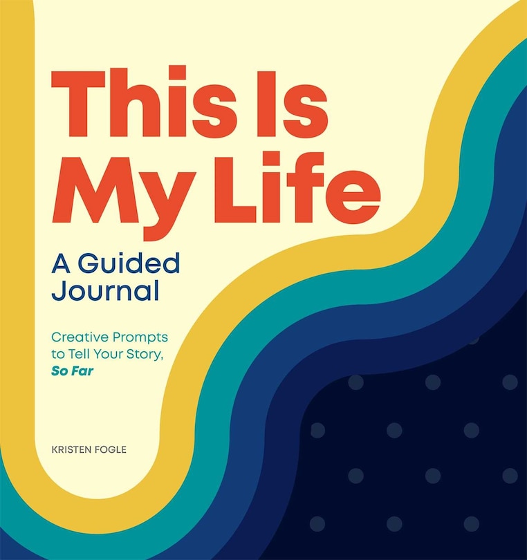 Front cover_This Is My Life: A Guided Journal