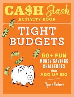 Front cover_Cash Stash Activity Book: Tight Budgets