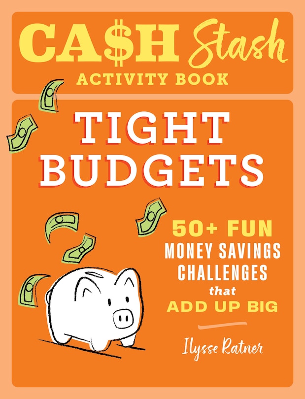 Front cover_Cash Stash Activity Book: Tight Budgets