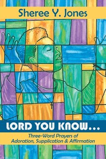 Front cover_Lord You Know. . .