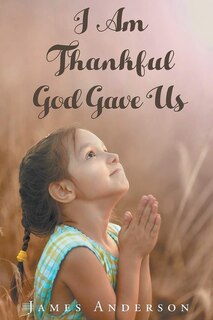 Couverture_I Am Thankful God Gave Us