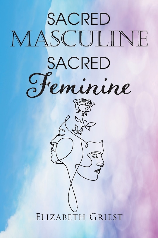 Front cover_Sacred Masculine Sacred Feminine