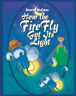 Couverture_How the Fire Fly Got Its Light