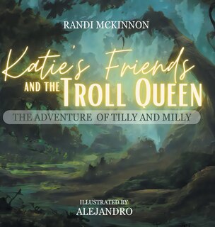 Front cover_Katie's Friends and the Troll Queen