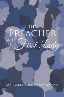 Front cover_The Preacher and the First Lady