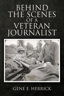 Front cover_Behind the Scenes of A Veteran Journalist