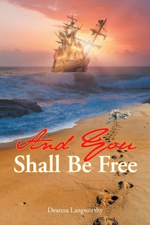 Front cover_And You Shall Be Free
