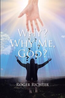 Front cover_Why? Why Me, God?