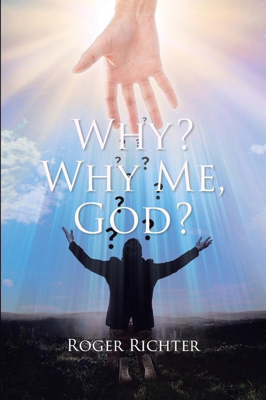 Front cover_Why? Why Me, God?