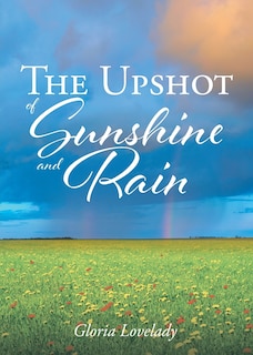 Front cover_The Upshot of Sunshine and Rain