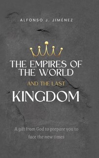 Front cover_The Empires of the World and the Last Kingdom