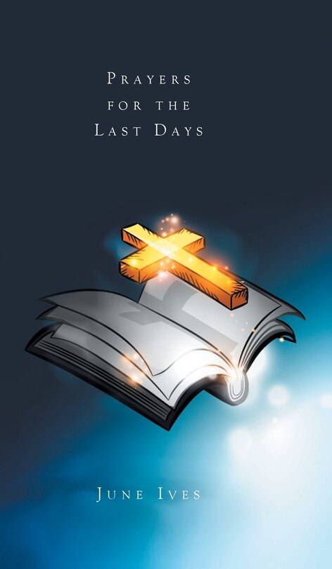 Prayers for the Last Days