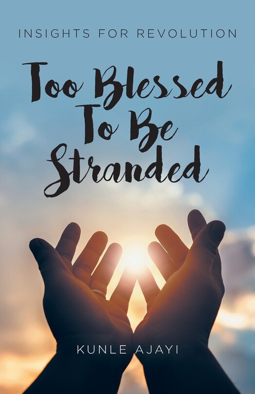 Front cover_Too Blessed To Be Stranded