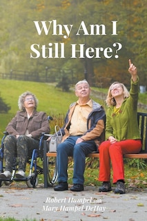 Front cover_Why Am I Still Here?