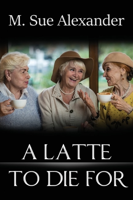 Front cover_A Latte to Die For