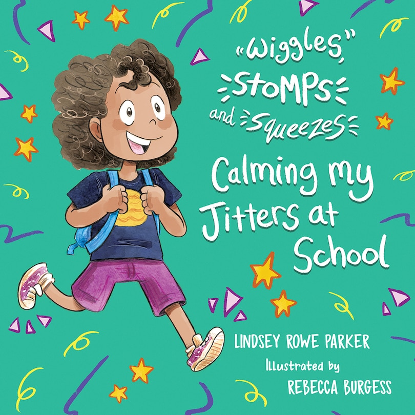 Couverture_Wiggles, Stomps, and Squeezes: Calming My Jitters at School