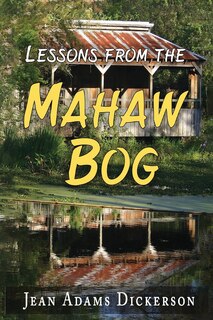 Front cover_Lessons From The Mahaw Bog