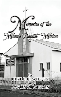 Front cover_Memories of the Misawa Baptist Mission