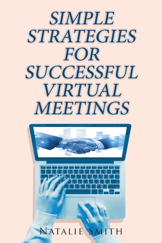 Couverture_Simple Strategies for Successful Virtual Meetings